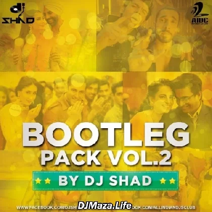 Bootleg Pack Vol.2 - DJ Shad India