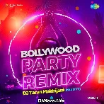 Bollywood Party Remix Vol.1 - DJ Tarun Makhijani (2022)