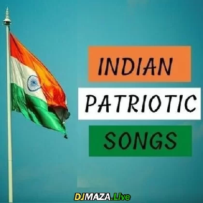 Indian Petriotic Mp3 Songs