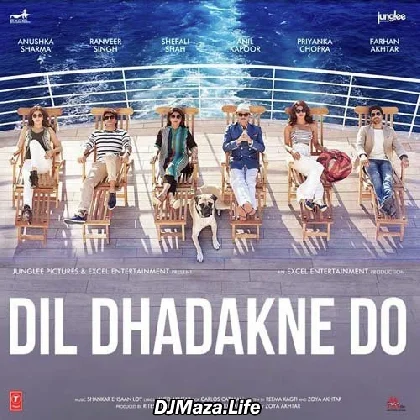 Pehli Baar - Dil Dhadakne Do