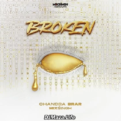 Broken - Chandra Brar (2022)