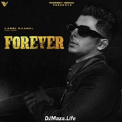 Forever - Laddi Chahal (2022)