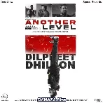 Another Level - Dilpreet Dhillon (2022)