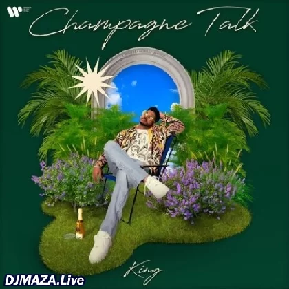 Champagne Talk - King (2022)
