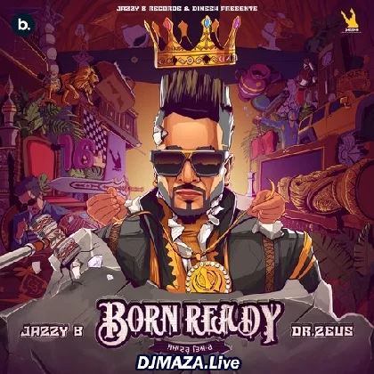 Born Ready - Jazzy B (2023)