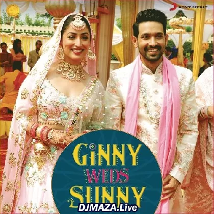 Sawan Mein Lag Gayi Aag - Ginny Weds Sunny