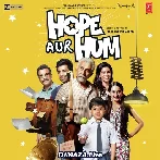 Hope Aur Hum - Title Song