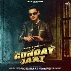 Gunday Jaat - Sukh Deswal
