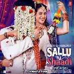 Sallu Ki Shaadi Title Track