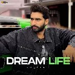 Dream Life - Shivjot (2023)