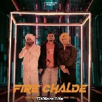 Fire Chalde - Gur Lahoriya