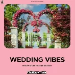 Wedding Vibes - Romey Maan