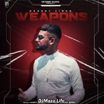 Weapons - Harry Singh