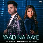 Yaad Na Aaye - Akull