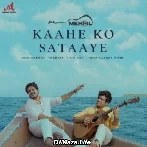 Kaahe Ko Sataaye - Aabhas Joshi