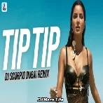 Tip Tip Song 2.0 (Remix) - Dj Scorpio Dubai