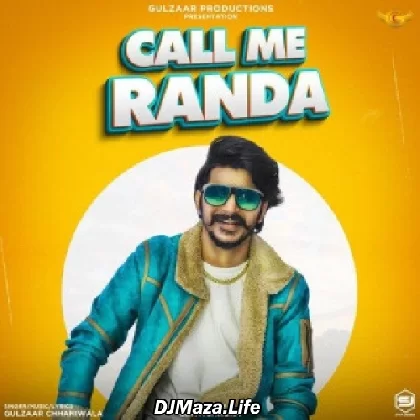 Call Me Randa - Gulzaar Chhaniwala
