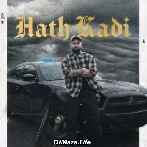 Hath Kadi - Dilraj Gill
