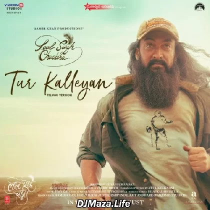 Tur Kalleyan (Telugu) - Laal Singh Chaddha