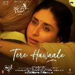 Tere Hawaale - Laal Singh Chaddha