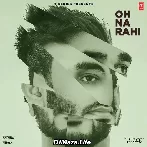 Oh Na Rahi (Shiddat) - Goldboy