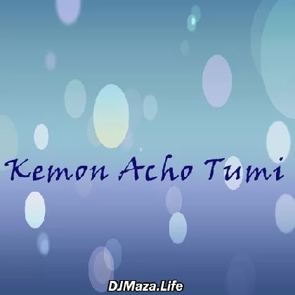 Kemon Acho Tumi - Asif Akbar