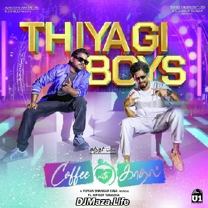 Thiyagi Boys - Coffee With Kadhal