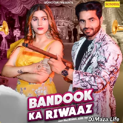Bandook Ka Riwaaz - Raj Mawer