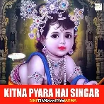 Kitna Pyara Hai Singar