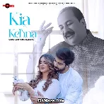 Kya Kehna Sab Munasib Tha - Rahat Fateh Ali Khan