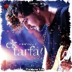 Ek Tarfa - Darshan Raval