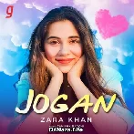 Jogan - Zara Khan