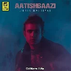 Aatishbaazi - Jubin Nautiyal