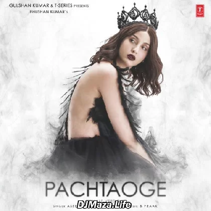 Pachtaoge (Female) - Asees Kaur