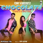 Chocolate - Tony Kakkar
