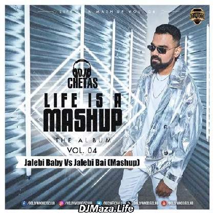 Jalebi Baby Vs Jalebi Bai Mashup - DJ Chetas
