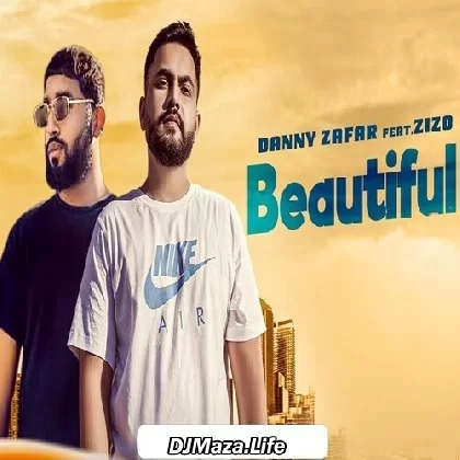 Beautiful- Danny Zafar