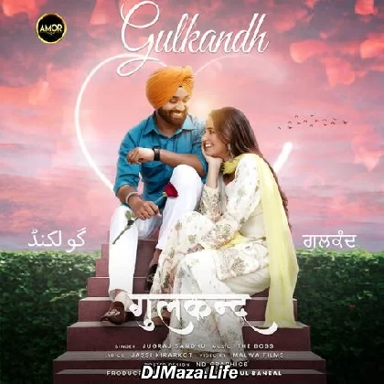 Gulkandh - Jugraj Sandhu