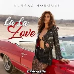La La Love - Elnaaz Norouzi