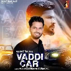 Vaddi Car - Aarav Bajwa