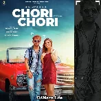Chori Chori - Sidharth Sid