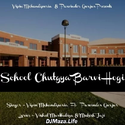School Chutgya Barvi Hogi - Vipin Mehandipuria