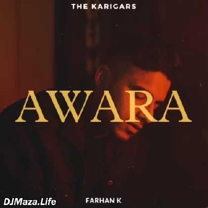 Awara - Farhan K