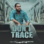 Dont Trace - Raj Khaira