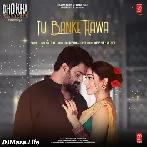 Tu Banke Hawa - Dhokha