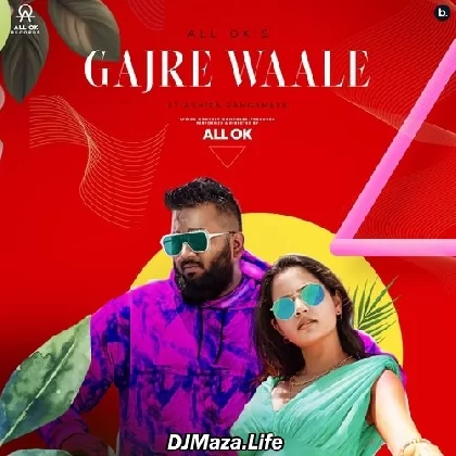 Gajre Waale (Hindi) - All Ok