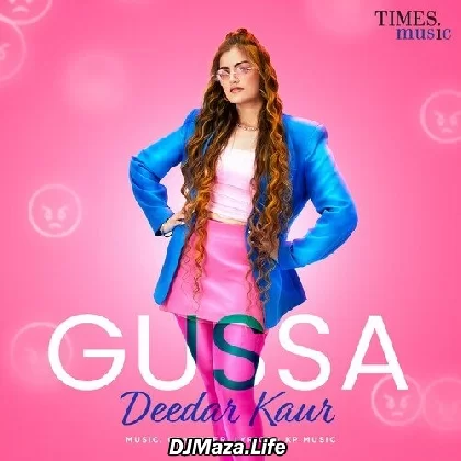 Gussa - Deedar Kaur