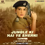 Jungle Ki Hai Ye Sherni - Khushboo Jain