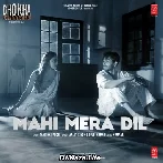 Mahi Mera Dil - Dhokha