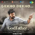 Dekho Dekho - God Father